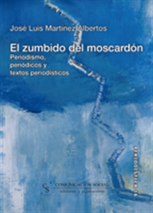 Imagen de El zumbido del moscardón. Periodismo, periódicos y textos periodísticos